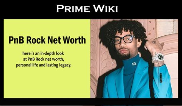 
PnB Rock net worth 2022 at the time of death 